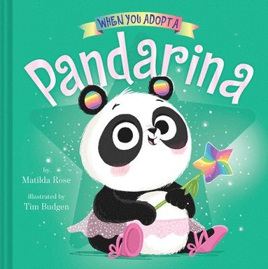 bokomslag When You Adopt a Pandarina: (A When You Adopt... Book): A Picture Book