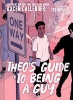 Kacen Callender - Theo's Guide to Being a Guy, Inbunden