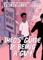 Kacen Callender - Theo's Guide to Being a Guy, Häftad