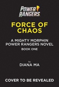 bokomslag Force of Chaos (Mighty Morphin Power Rangers Book 1)