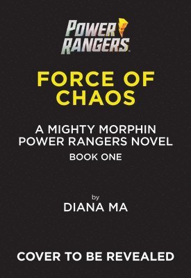 Force of Chaos (Mighty Morphin Power Rangers Book 1)