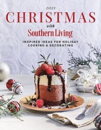 bokomslag 2021 Christmas with Southern Living: Inspired Ideas for Holiday Cooking & Decorating