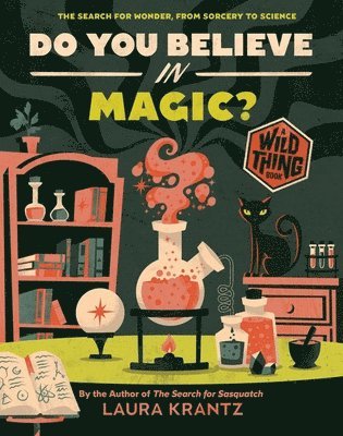 Do You Believe In Magic? (A Wild Thing Book) 1