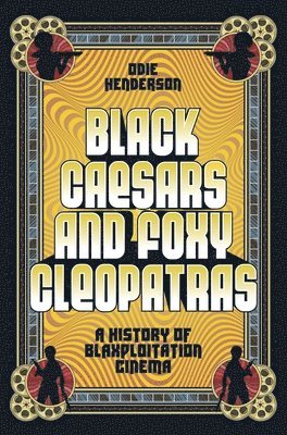 bokomslag Black Caesars and Foxy Cleopatras