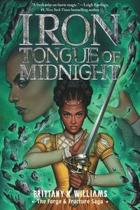 bokomslag Iron Tongue of Midnight (the Forge & Fracture Saga, Book 3): Volume 3