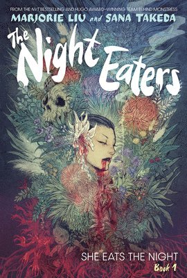 Marjorie Liu - The Night Eaters #1: She Eats the Night: A Graphic Novel, Inbunden