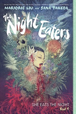 Marjorie Liu - The Night Eaters #1: She Eats the Night, Häftad