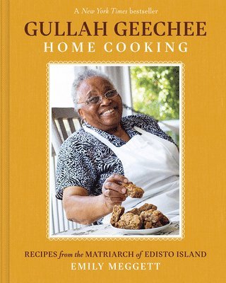 bokomslag Gullah Geechee Home Cooking: Recipes from the Mother of Edisto Island