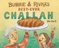bokomslag Bubbie & Rivka's Best-Ever Challah (So Far!)