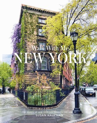 Susan Kaufman - Walk With Me New York, Inbunden