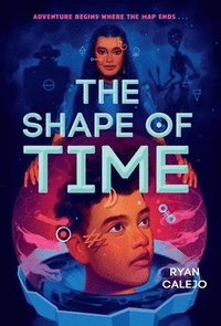 bokomslag The Shape of Time (Rymworld Arcana, Book 1)