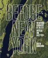 Eric W. Sanderson - Before New York, Inbunden