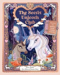 bokomslag The Secret Unicorn Club: Discover the Hidden Book Within a Book!