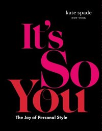 bokomslag kate spade new york: It's So You!