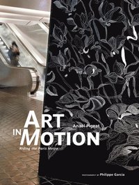 bokomslag Art in Motion: Riding the Paris Metro
