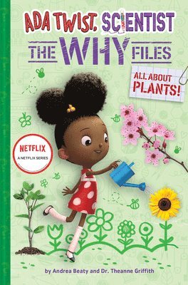 Ada Twist, Scientist: The Why Files #2: All About Plants! 1