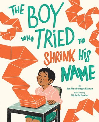 bokomslag The Boy Who Tried to Shrink His Name: A Picture Book