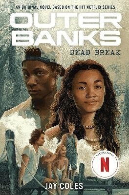 Jay Coles - Outer Banks: Dead Break, Inbunden