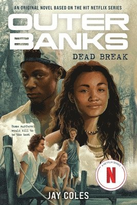 Jay Coles - Outer Banks: Dead Break, Häftad