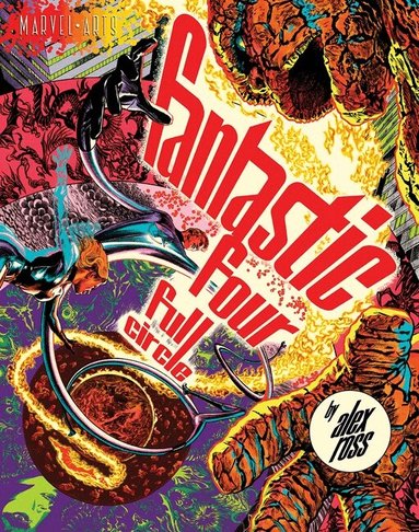 Alex Ross - Fantastic Four: Full Circle, Inbunden