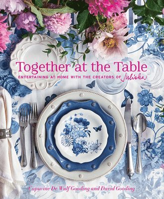 Capucine De Wulf Gooding, David Gooding - Together at the Table, Inbunden