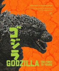 bokomslag Godzilla: The First 70 Years