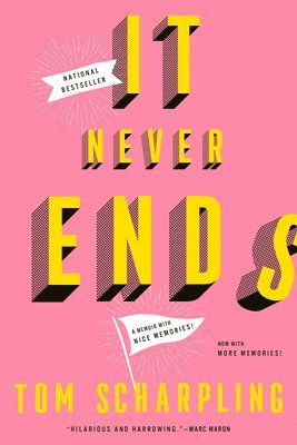 bokomslag It Never Ends: A Memoir with Nice Memories!