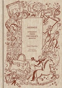 bokomslag Hermès: Straight from the Horse's Mouth