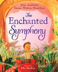 bokomslag The Enchanted Symphony: A Picture Book