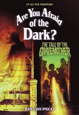 bokomslag The Tale of the Gravemother (Are You Afraid of the Dark #1): Volume 1