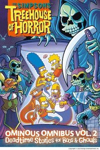 bokomslag The Simpsons Treehouse of Horror Ominous Omnibus Vol. 2: Deadtime Stories for Boos & Ghouls