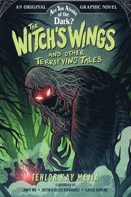 The Witch's Wings and Other Terrifying Tales (Are You Afraid of the Dark? Graphic Novel #1) 1