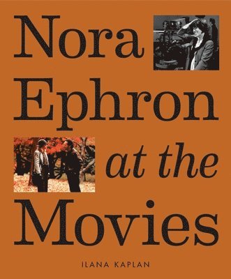 bokomslag Nora Ephron at the Movies