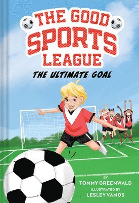 The Ultimate Goal (Good Sports League #1) 1