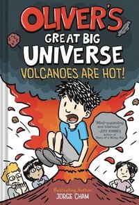 bokomslag Oliver's Great Big Universe: Volcanoes Are Hot! (Oliver's Great Big Universe #2)