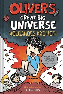 Jorge Cham - Oliver's Great Big Universe #2: Volcanoes Are Hot!, Inbunden