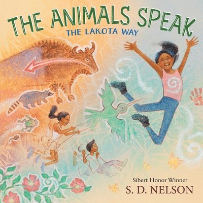 S. D. Nelson, S D Nelson - Animals Speak, Inbunden