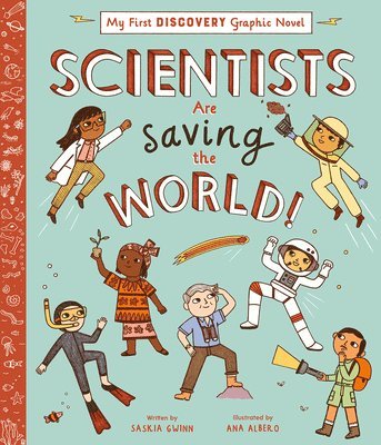 bokomslag Scientists Are Saving the World!