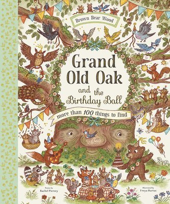 Rachel Piercey - Grand Old Oak and the Birthday Ball, Inbunden