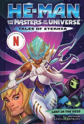 Liselle Sambury - He-Man and the Masters of the Universe: Lost in the Void (Tales of Eternia Book 3), Inbunden