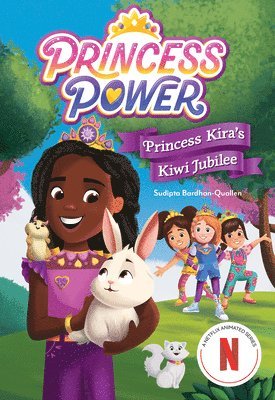 Princess Kira's Kiwi Jubilee (Princess Power Chapter Book #1) 1