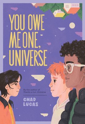 You Owe Me One, Universe (Thanks a Lot, Universe #2) 1