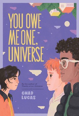 Chad Lucas - You Owe Me One, Universe (Thanks a Lot, Universe #2), Inbunden