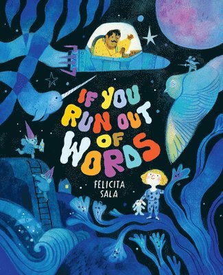 Felicita Sala - If You Run Out of Words, Inbunden
