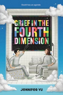 Grief in the Fourth Dimension 1
