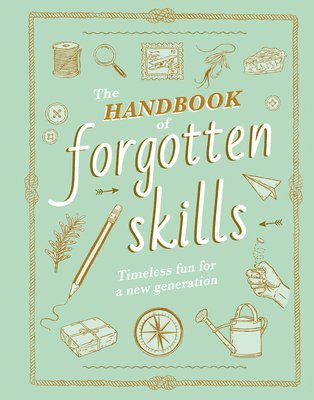 bokomslag The Handbook of Forgotten Skills