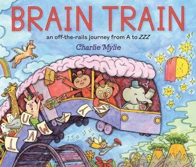 bokomslag Brain Train: An Off-The-Rails Journey from A to Zzz