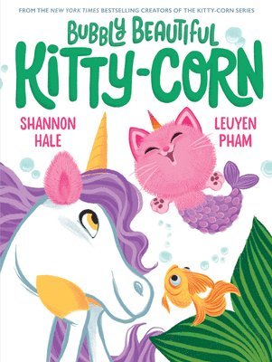 Shannon Hale - Bubbly Beautiful Kitty-Corn, Inbunden
