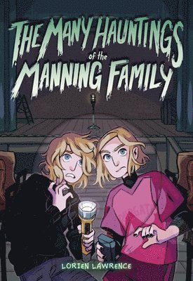 The Many Hauntings of the Manning Family 1