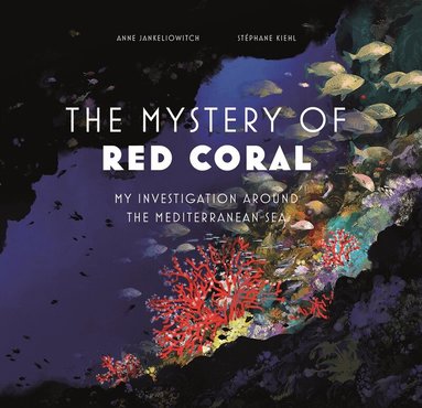 Anne Jankeliowitch - Mystery of the Red Coral, Inbunden